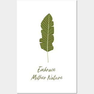 Embrace Mother Nature Posters and Art